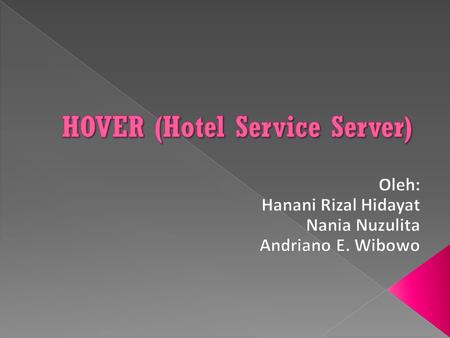 HOVER (Hotel Service Server)