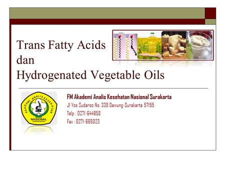 Trans Fatty Acids dan Hydrogenated Vegetable Oils