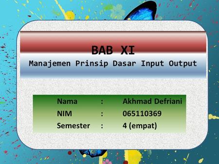 BAB XI Manajemen Prinsip Dasar Input Output