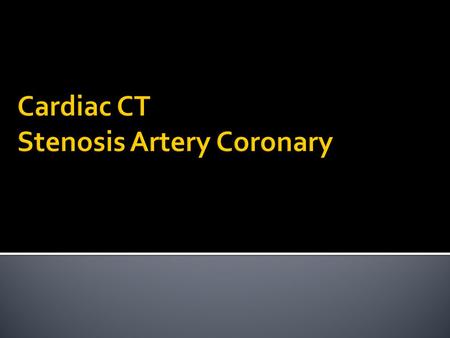 Cardiac CT Stenosis Artery Coronary