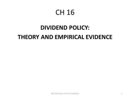 DIVIDEND POLICY: THEORY AND EMPIRICAL EVIDENCE