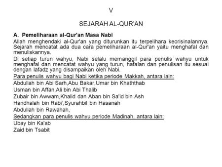 V SEJARAH AL-QUR'AN A. Pemeliharaan al-Qur'an Masa Nabi