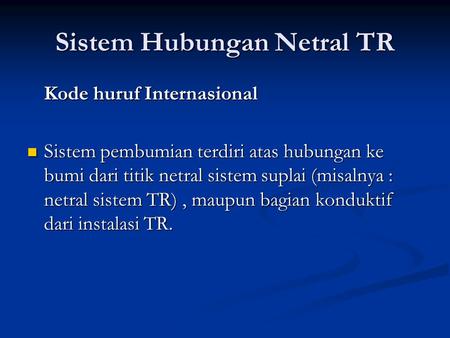Sistem Hubungan Netral TR