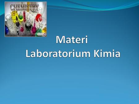 Materi Laboratorium Kimia