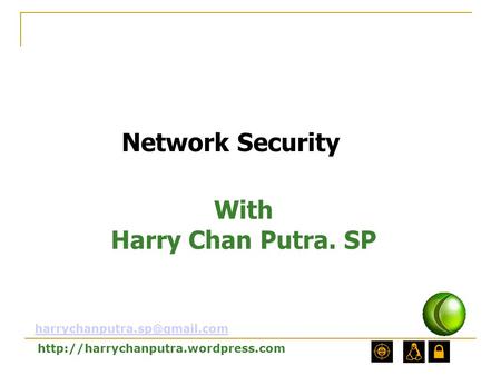 With Harry Chan Putra. SP Network Security