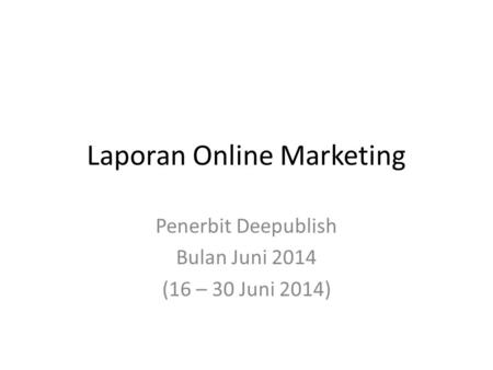 Laporan Online Marketing