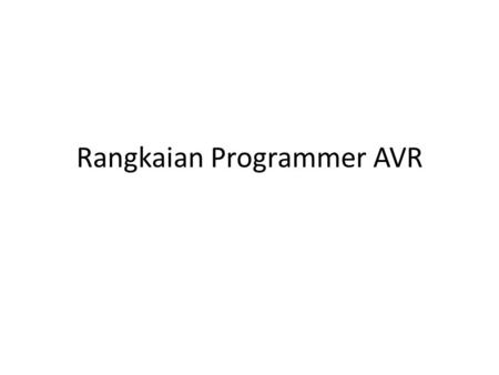 Rangkaian Programmer AVR