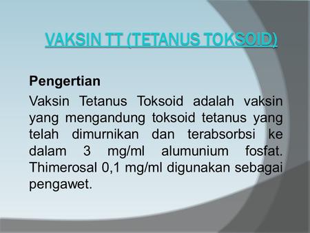 Vaksin TT (Tetanus Toksoid)