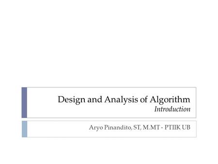 Design and Analysis of Algorithm Introduction