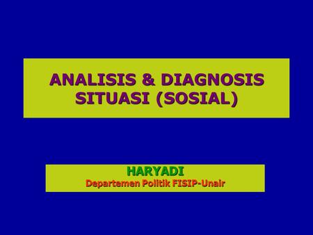 ANALISIS & DIAGNOSIS SITUASI (SOSIAL)