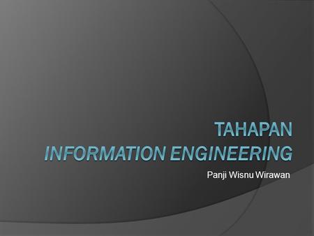 Tahapan information engineering