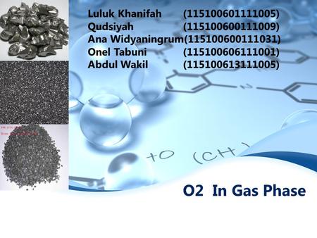 O2 In Gas Phase Luluk Khanifah ( )
