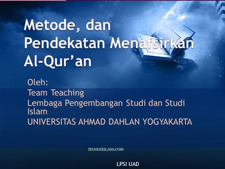 Metode, dan Pendekatan Menafsirkan Al-Qur’an
