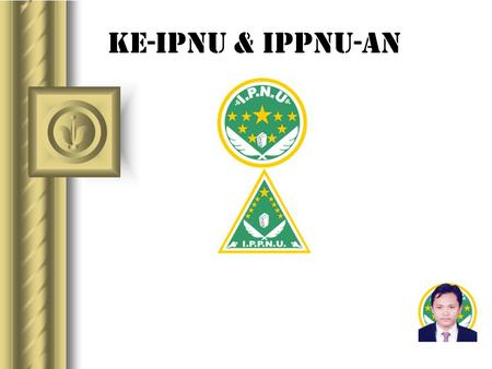 Ke-IPNU & IPPNU-an.