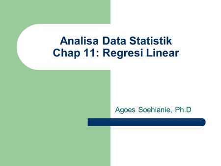 Analisa Data Statistik Chap 11: Regresi Linear