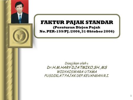 FAKTUR PAJAK STANDAR Dr.H.M.HARY DJATMIKO,SH.,MS