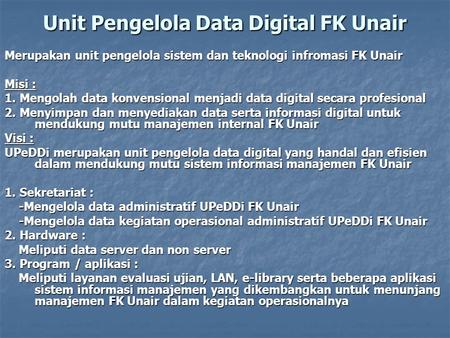 Unit Pengelola Data Digital FK Unair