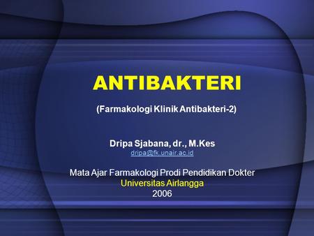 (Farmakologi Klinik Antibakteri-2)