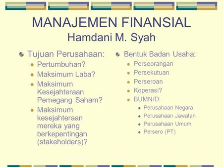 MANAJEMEN FINANSIAL Hamdani M. Syah