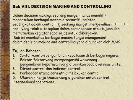 Bab VIII. DECISION MAKING AND CONTROLLING