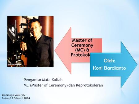 Pengantar Mata Kuliah MC (Master of Ceremony) dan Keprotokoleran