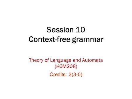 Session 10 Context-free grammar