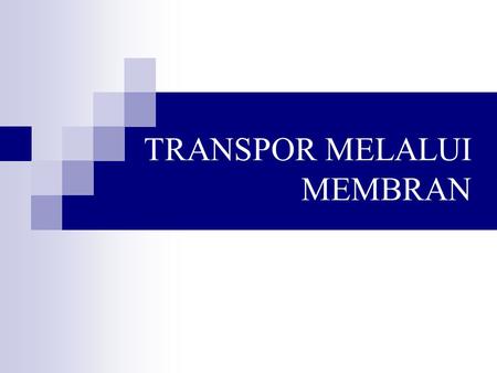 TRANSPOR MELALUI MEMBRAN