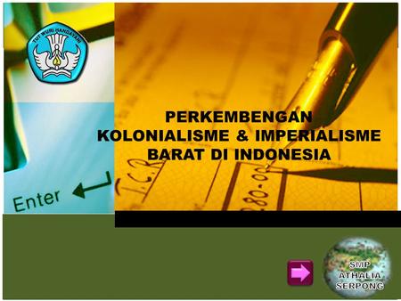 KOLONIALISME & IMPERIALISME BARAT DI INDONESIA