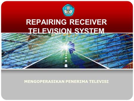 REPAIRING RECEIVER TELEVISION SYSTEM