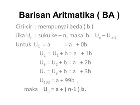Barisan Aritmatika ( BA )