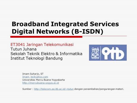 Broadband Integrated Services Digital Networks (B-ISDN)