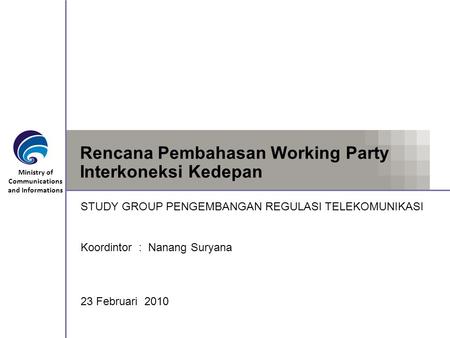 Rencana Pembahasan Working Party Interkoneksi Kedepan