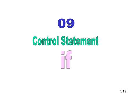 09 Control Statement if 143.