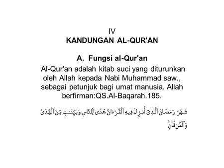 IV KANDUNGAN AL-QUR'AN A.  Fungsi al-Qur'an