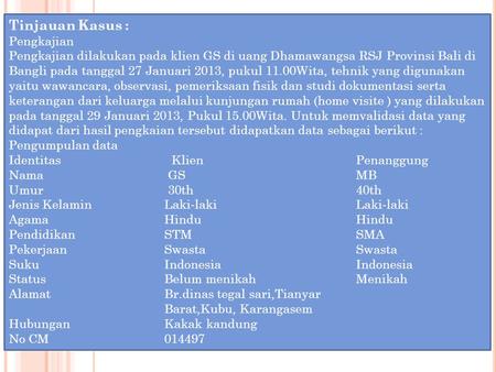 Tinjauan Kasus : Pengkajian