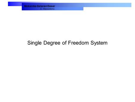 Single Degree of Freedom System