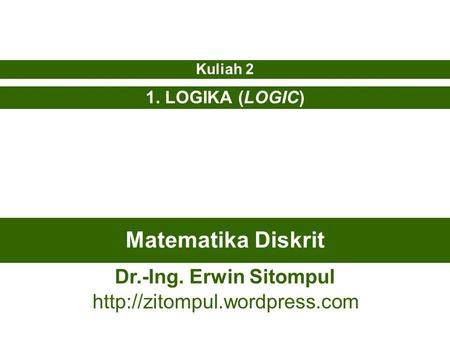 Matematika Diskrit Dr.-Ing. Erwin Sitompul