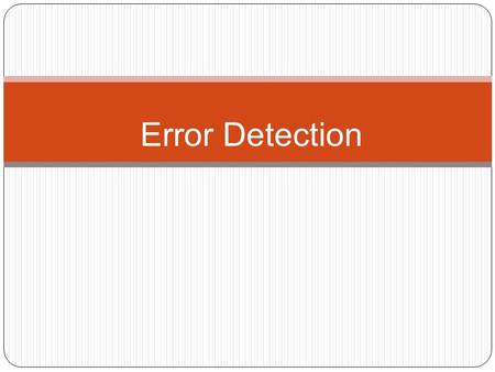 Error Detection.