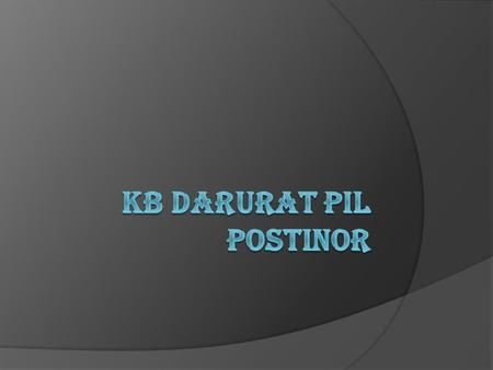 KB DARURAT PIL POSTINOR