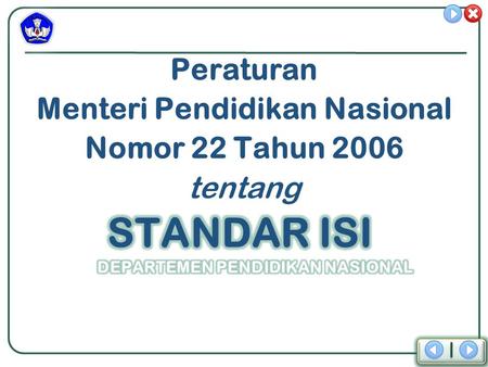 Peraturan Menteri Pendidikan Nasional Nomor 22 Tahun 2006 tentang.