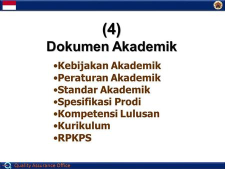 (4) Dokumen Akademik Kebijakan Akademik Peraturan Akademik