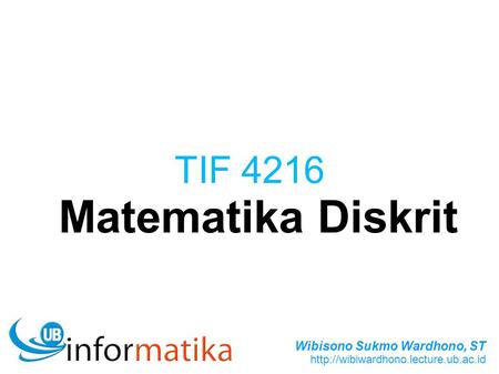 TIF 4216 Matematika Diskrit.