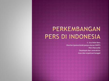 Perkembangan Pers di Indonesia