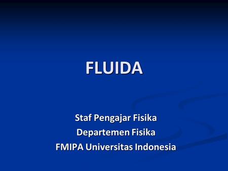 Staf Pengajar Fisika Departemen Fisika FMIPA Universitas Indonesia