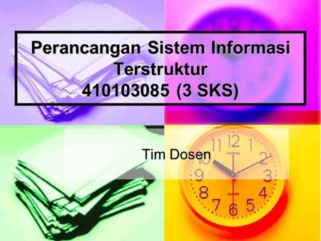 Perancangan Sistem Informasi Terstruktur (3 SKS)