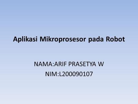 Aplikasi Mikroprosesor pada Robot