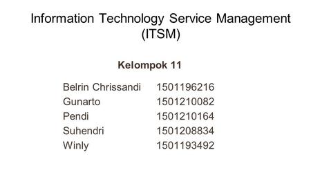 Information Technology Service Management (ITSM)