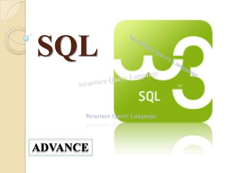 SQL ADVANCEADVANCE. SQL Data Type MySQL Text Type : 9/7/2014By : Suwondo, S.Kom2.