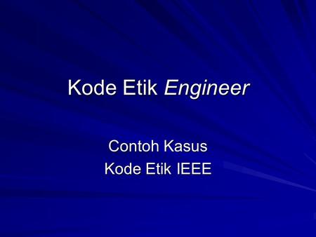 Contoh Kasus Kode Etik IEEE