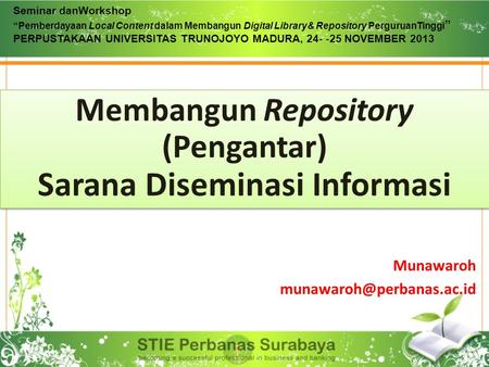 Membangun Repository (Pengantar) Sarana Diseminasi Informasi